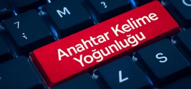 Anahtar Kelime Yoğunluğu Kaç Olmalıdır?