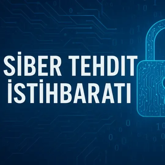Siber Tehdit İstihbaratı